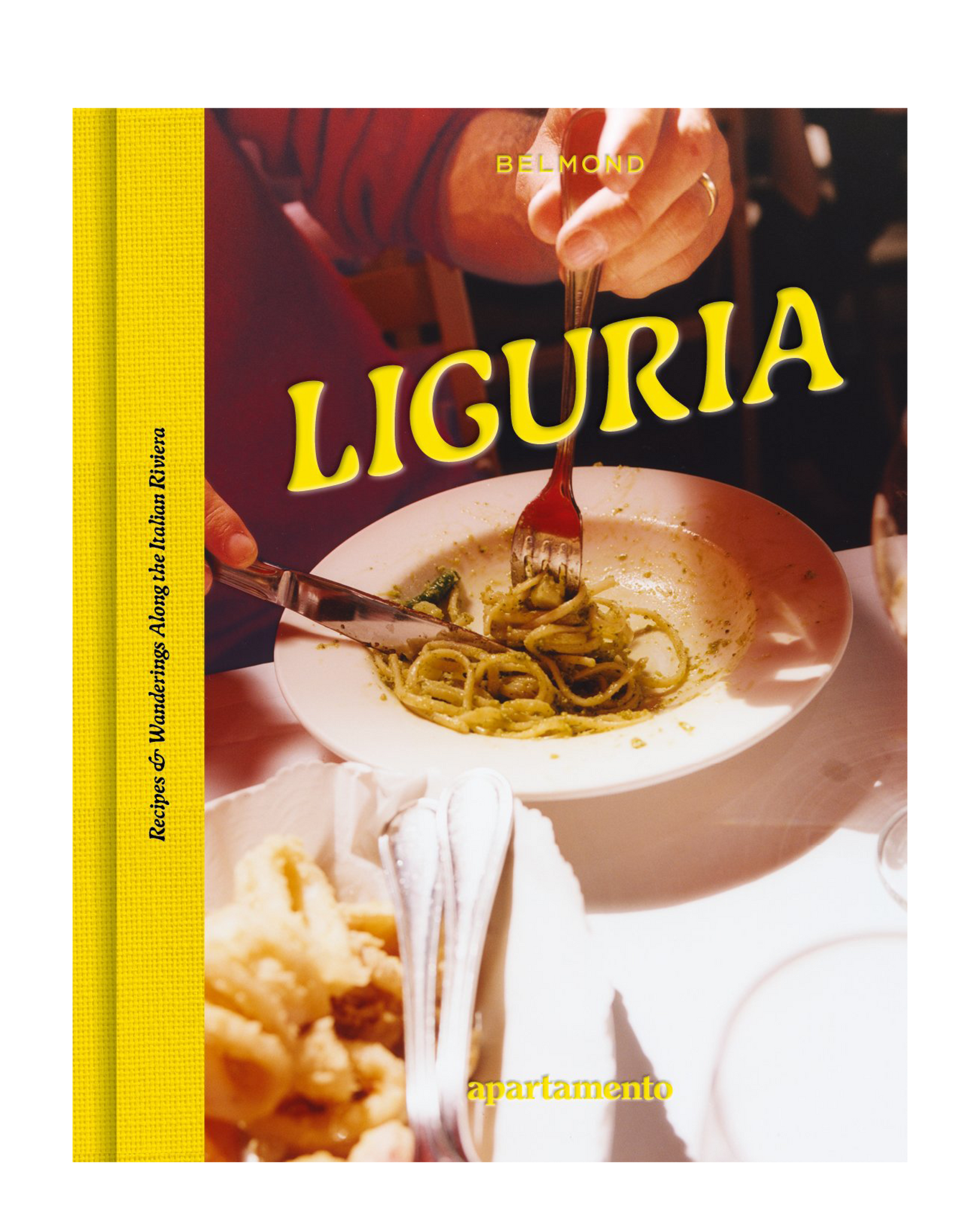 LIGURIA: Recipes & Wanderings Along the Italian Riviera